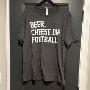 Gray Graphic Tee "Beer. Cheese Dip. Football."